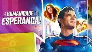 O NOVO SUPERMAN é ABSURDO, POLÍTICO e HUMANO!