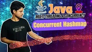 Build Own Concurrent HashMap in Java  | Java Concurrency & Multithreading Course