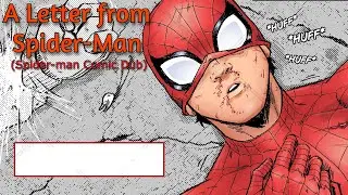A Letter from Spider-Man (Spiderman Comic Dub)