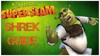 Shrek Guide - Shrek SuperSlam (April Fools)