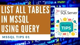 QUERY TO LIST NAME AND DETAILS OF  ALL TABLES IN A  MSSQL SERVER DATABASE