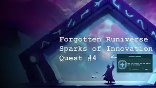 Forgotten Runiverse — Sparks of Innovation (Искры инноваций) #4