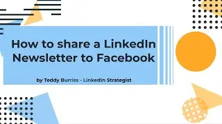 How to share a LinkedIn Newsletter with an Image on Facebook or other social media site