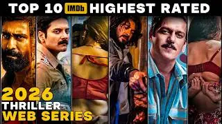 Top 10 Highest Rated Indian Thriller Web Series of 2026 | Best Crime, Mystery & Suspense Shows 🔥