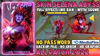 Script Skin Selena Abyss Full Effect and Voice NO PASSWORD 2022 terbaru | All PATCH Edith New Update