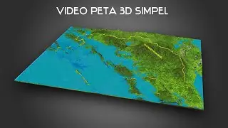 Animasi Peta 3D Simpel (Landsat 7) dengan Simulasi Banjir