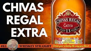 Chivas Regal Extra 13 | Whiskey Straight #83