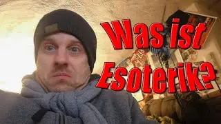 Die Bandbreite Blog #52: Was ist Esoterik?