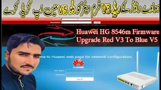 Huawei Hg8546m Red V3 to Blue V5 Firmware Upgrade Like a Pro