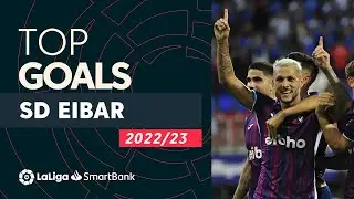 TOP GOALS SD Eibar LaLiga SmartBank 2022/2023