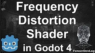 Godot 4: Frequency distortion shader (tutorial)