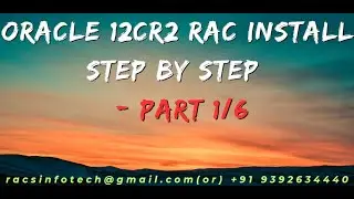 Oracle 12CR2 RAC Install step by step  - Part 1/6