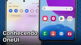 Conhecendo a OneUI (Sistema da Samsung - Android 13/OneUI 5)