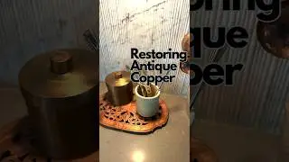 Transforming Antique Copper: The Secret to Stunning Kitchen Decor!