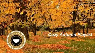 Relaxing Autumn Playlist for a Cozy Autumn Day