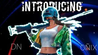 WHO IS DN x ONIX ?||• A PUBG LITE MONTAGE•||