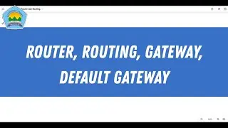 Apakah Routing, Router, Gateway dan Default Gateway?