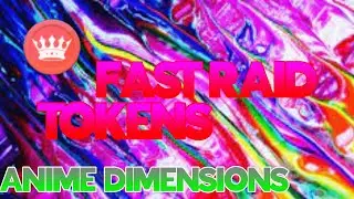 HOW TO GET RAID TOKENS FAST (Anime Dimensions)
