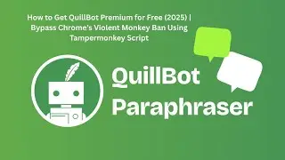 How to Get QuillBot Premium for Free (2025) | Bypass Violent Monkey Ban Using Tampermonkey Script