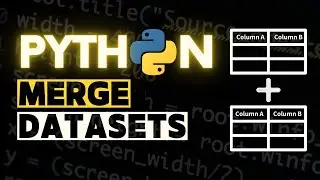 How to Merge Datasets in Python