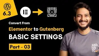 03. Configure global Basic settings inside Full site Block editor WordPress