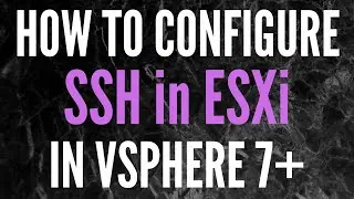 How to enable SSH in ESXi // VCP-DCV Course