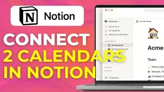 How to Connect Two Calendars in Notion Master Schedule