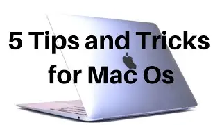5 Useful Mac OS Tips and Tricks (2019)