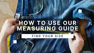 Finding Your Size - How to use a Measurement Guide