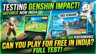Testing Genshin Impact on GeForce NOW Free Version India