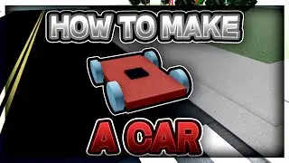 HOW TO MAKE A CAR IN ROBLOX STUDIO!! *NO SCRIPTING* 2021