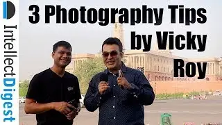3 Photography Tips And Photowalk With Vicky Roy- 