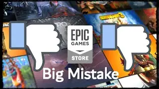 Epic Games Store Is The Worst thing to Happen to Gaming...