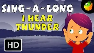 Karaoke: I Hear Thunder - Songs With Lyrics - Cartoon/Animated Rhymes For Kids