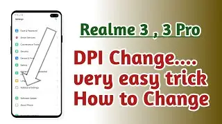 Realme 3 , 3 Pro , DPI Change setting How to Change DPI setting