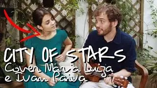 City of Stars - La La Land (Cover Maria Luiza e Ivan Paiva)
