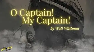 ‘O Captain! My Captain!’ Evening’ by Walt Whitman (Podcast: Season 6, Episode 6)
