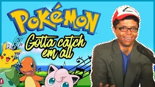 "GOTTA CATCH EM ALL" Pokemon Theme by Tay Zonday - On iTunes!