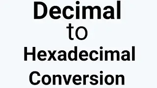 Decimal to Hexadecimal Conversion | Decimal to hexadecimal in hindi | BCA