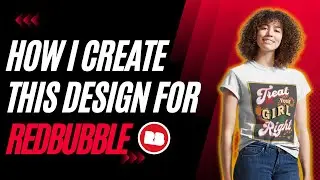 How I Create this Design for Redbubble using Kittl and Canva | Print On Demand 