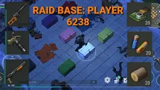RAID BASE: PLAYER 6238 (Last Day On Earth: Survival)