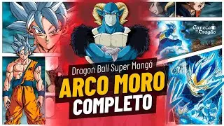 ARCO DE MORO COMPLETO | Dragon Ball Super Manga | Animado e Narrado