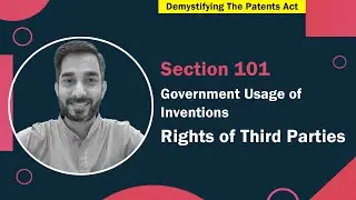 Government Usage of Invention: S101 (3/5) - Rights of Third Parties