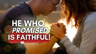 POWERFULLY PRAYING FOR GOD'S PROMISES