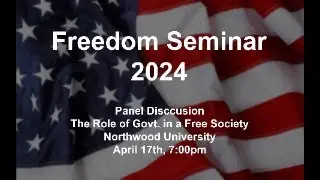 Panel Discussion: The Role of Govt. in a Free Society