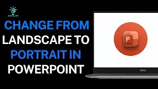 How to change from Landscape to Portrait in PowerPoint