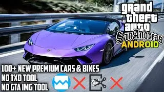 Premium 100+ cars & bikes mod pack || no import | GTA SA android | 2021 new cars & bikes pack |