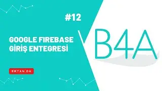 B4A ile Mobil Uygulama Firebase Google Giriş Entegresi