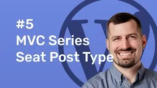 #5 TypeRocket MVC - Post Types