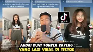 ANDAI KITA BUAT KONTEN BARENG !! SEDANG VIRAL DI TIKTOK.. BEGINI TERNYATA